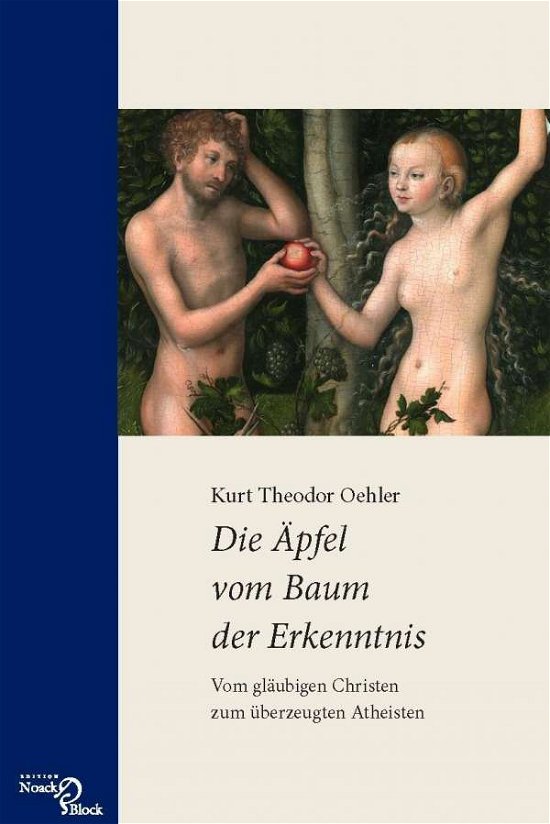 Cover for Oehler · Die Äpfel vom Baum der Erkenntni (Bok)