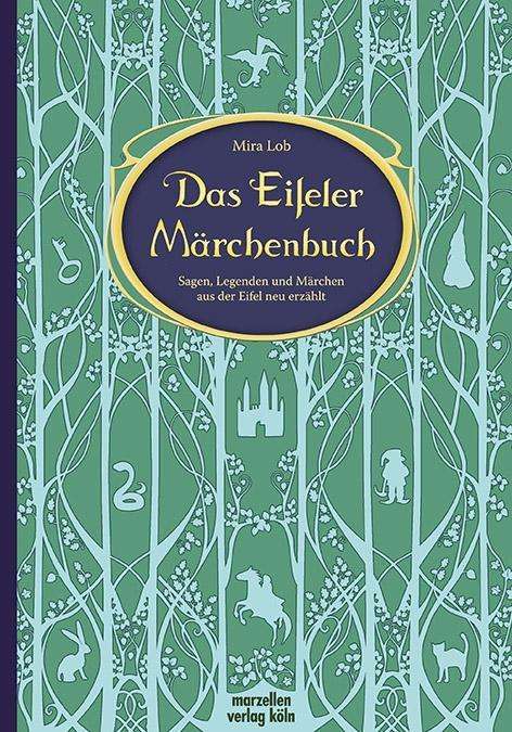 Das Eifeler Märchenbuch - Lob - Książki -  - 9783937795416 - 