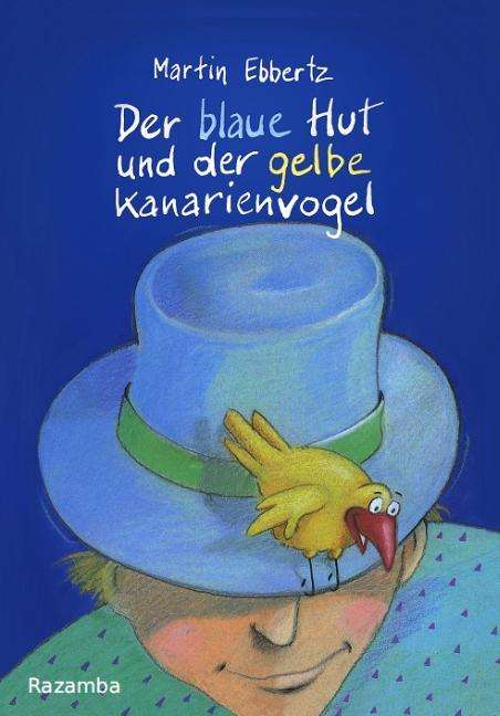 Cover for Ebbertz · Der blaue Hut und der gelbe Kan (Book)