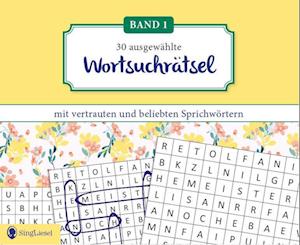 Wortsuchrätsel für Senioren mit vertrauten Sprichwörtern. Spiele-Spaß und Gedächtnistraining für Senioren. Auch mit Demenz. Großdruck. - Linus Paul - Bücher - SingLiesel - 9783948106416 - 5. August 2022