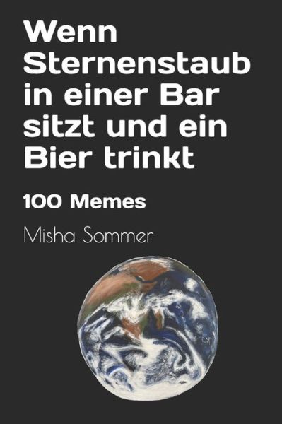 Cover for Misha Sommer · Wenn Sternenstaub in einer Bar sitzt und ein Bier trinkt (Paperback Book) (2021)