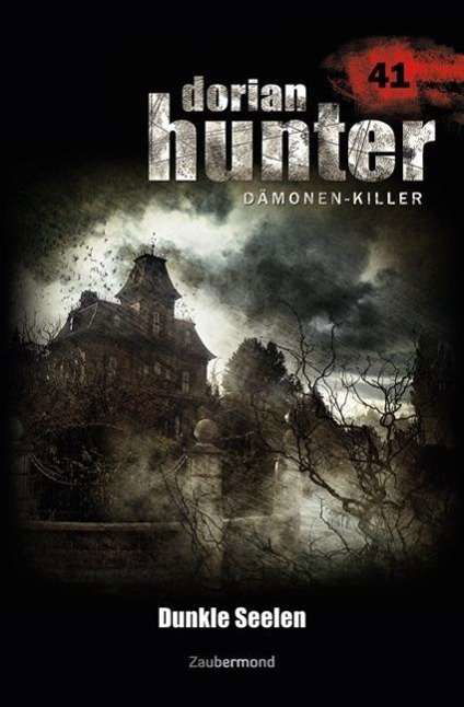 Cover for Kay · Dorian Hunter.41 Dunkle Seelen (Bok)