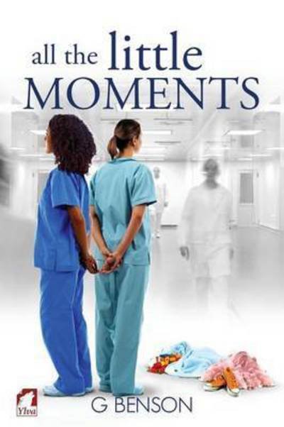 Cover for G Benson · All the Little Moments (Paperback Book) (2015)