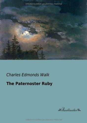 Cover for Charles Edmonds Walk · The Paternoster Ruby (Paperback Book) (2013)