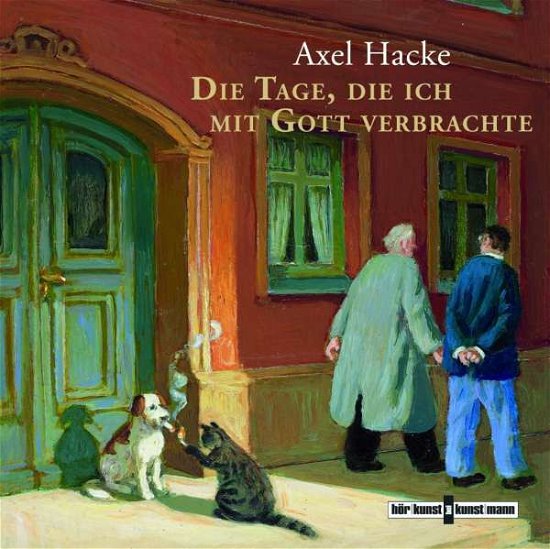 Cover for Axel Hacke · Die Tage,die Ich Mit Gott Verbrachte (CD) (2016)