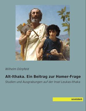 Cover for Dörpfeld · Alt-Ithaka. Ein Beitrag zur Ho (Book)