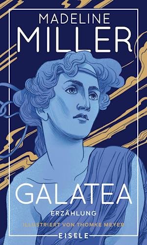 Cover for Madeline Miller · Galatea (Buch) (2022)