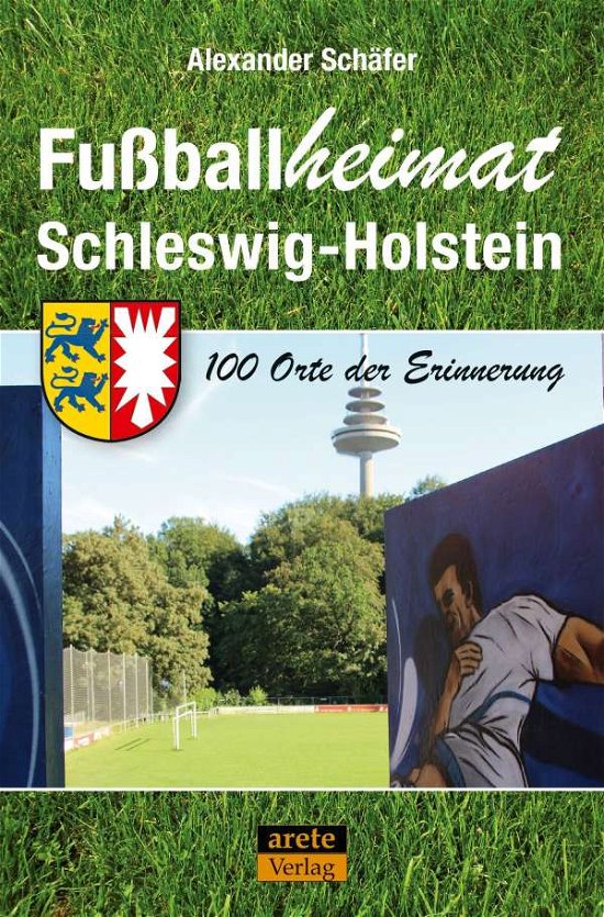 Cover for Schäfer · Fußballheimat Schleswig-Holstei (Bok)