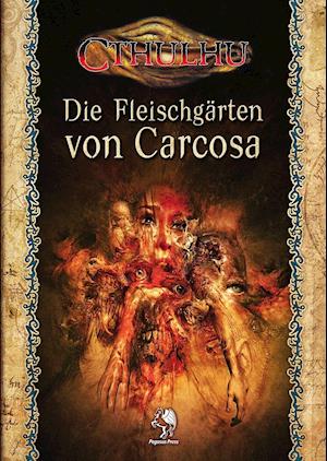 Cover for Daniel Harms · Die Fleischgärten von Carcosa (Softcover) (Paperback Book) (2021)