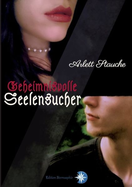 Geheimnisvolle Seelensucher - Stauche - Livres -  - 9783982117416 - 9 décembre 2019