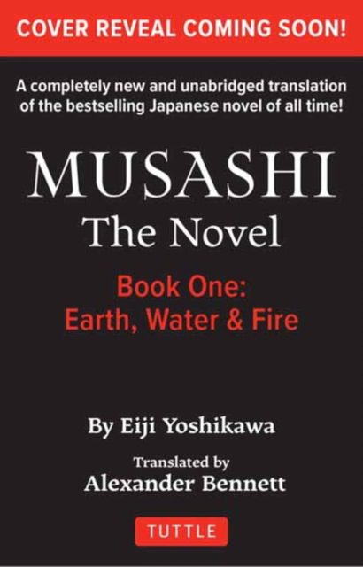 Cover for Eiji Yoshikawa · Musashi: Book 1 - Earth, Water and Fire: A Completely New &amp; Unabridged Translation of the Bestselling Japanese Novel of All Time (Taschenbuch) (2025)