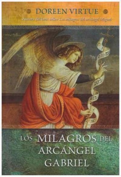 Cover for Doreen Virtue · Milagros Del Arcangel Gabriel, Los / Pd. (Gebundenes Buch) (2014)