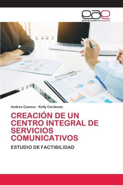 Cover for Cuenca · Creación De Un Centro Integral D (Bok) (2020)