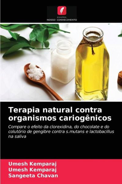 Terapia natural contra organis - Kemparaj - Books -  - 9786200863416 - June 18, 2020