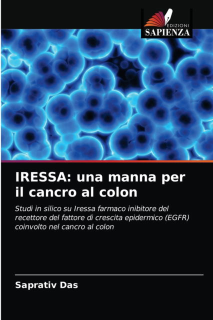 Iressa - Saprativ Das - Books - Edizioni Sapienza - 9786202869416 - September 9, 2021