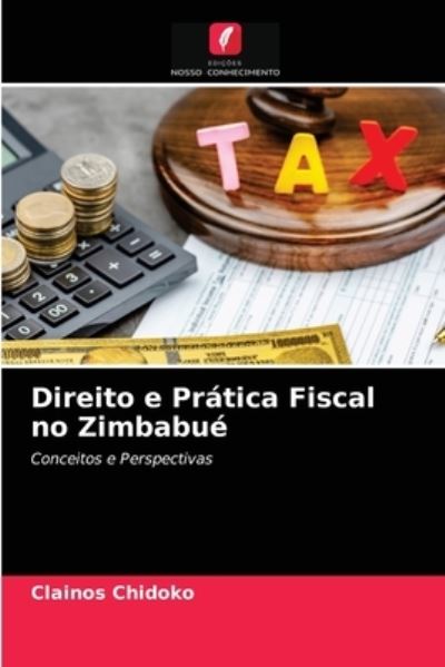 Cover for Clainos Chidoko · Direito e Pratica Fiscal no Zimbabue (Pocketbok) (2021)