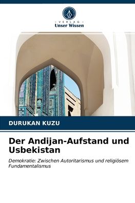 Cover for Durukan Kuzu · Der Andijan-Aufstand und Usbekistan (Paperback Book) (2021)