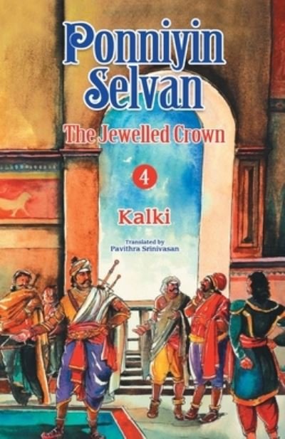 Cover for Kalki R. Krishnamurthy · Ponniyin Selvan 4 (Taschenbuch) (2021)