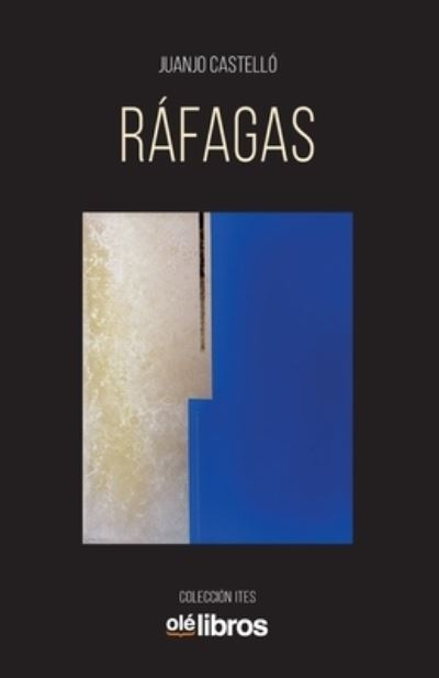 Cover for Juan Jose Castello Martinez · Rafagas (Paperback Book) (2020)