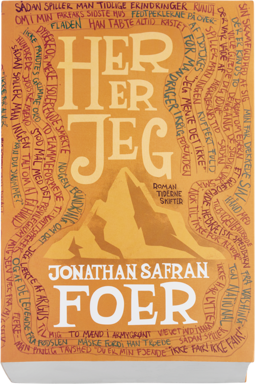 Cover for Jonathan Safran Foer · Her er jeg (Gebundesens Buch) [1. Ausgabe] (2016)