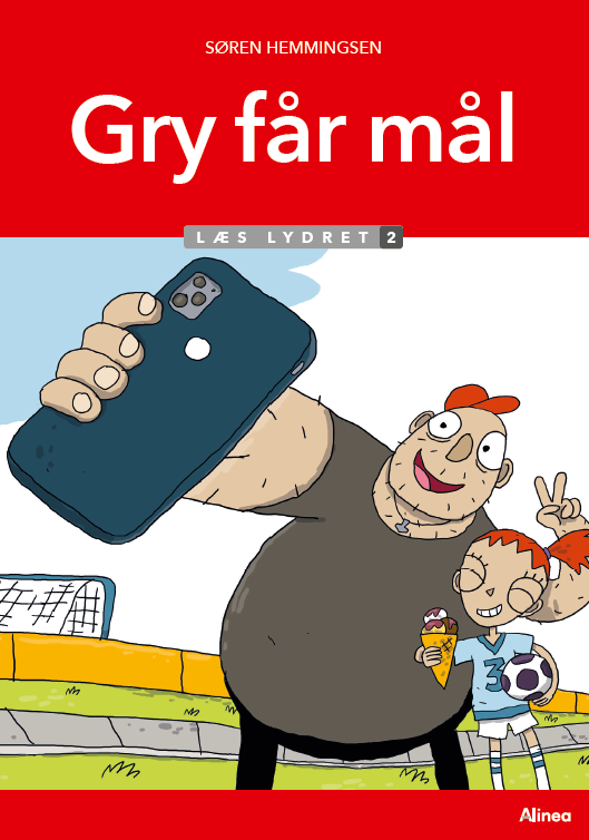 Læs lydret. Trin 2: Gry får mål, Læs lydret 2 - Søren Elmerdahl Hemmingsen - Books - Alinea - 9788723566416 - May 12, 2023