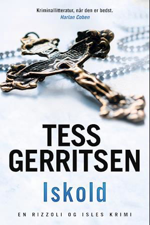Cover for Tess Gerritsen · Rizzoli &amp; Isles serien #8: Iskold (Hæftet bog) [1. udgave] (2019)