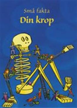 Cover for Stephanie Turnbull · Små fakta: Din krop (Bound Book) [1st edition] [Indbundet] (2007)