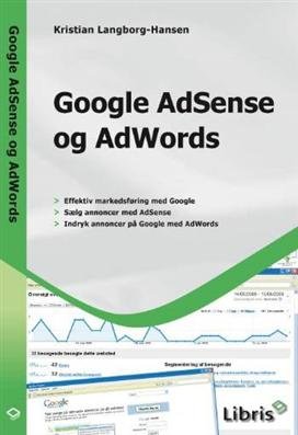 Cover for Kristian Langborg-Hansen · Google AdSense og AdWords (Sewn Spine Book) [1º edição] (2008)