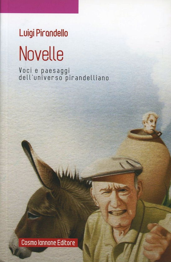 Cover for Luigi Pirandello · Novelle. Voci E Paesaggi Dell'universo Pirandelliano (Book)