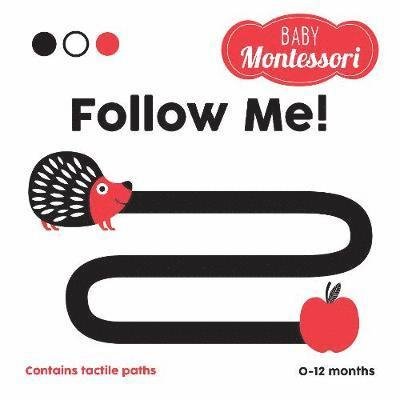 Cover for Agnese Baruzzi · Follow Me!: Baby Montessori - Baby Montessori (Hardcover Book) (2023)