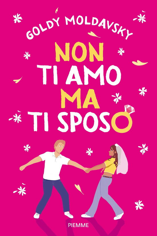 Cover for Goldy Moldavsky · Non Ti Amo Ma Ti Sposo (Book)