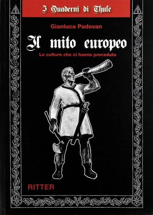 Cover for Gianluca Padovan · Il Mito Europeo. Le Culture Che Ci Hanno Preceduto (Book)