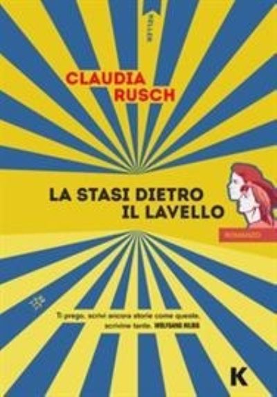 Cover for Claudia Rusch · La Stasi Dietro Il Lavello (Book)