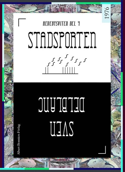 Cover for Sven Delblanc · Hedebysviten: Stadsporten : en berättelse från Sörmland (ePUB) (2014)