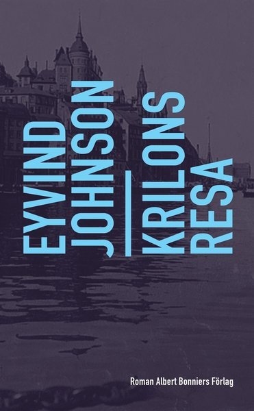 Cover for Eyvind Johnson · Krilons resa (ePUB) (2018)