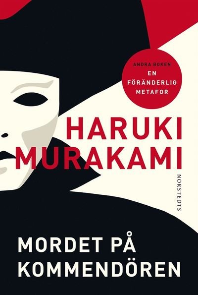 Cover for Haruki Murakami · Mordet på kommendören: Mordet på kommendören : andra boken (Bound Book) (2019)