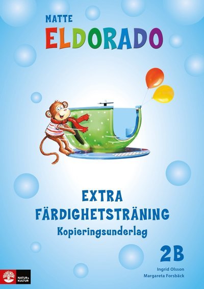 Cover for Ingrid Olsson · Eldorado: Eldorado matte 2B Extra färdighetsträning kopieringsunderlsag (Bound Book) (2016)