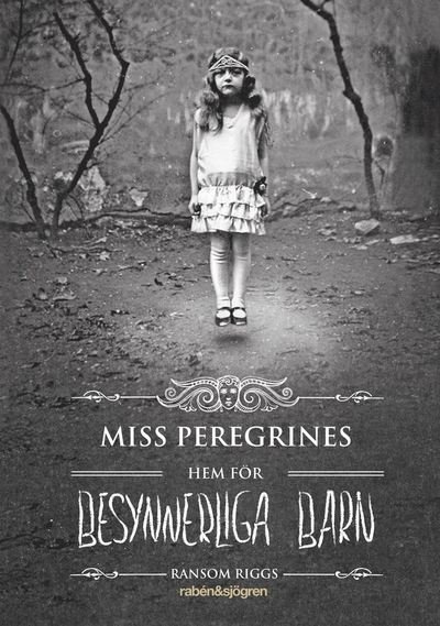 Cover for Ransom Riggs · Miss Peregrine: Miss Peregrines hem för besynnerliga barn (Lydbok (MP3)) (2017)