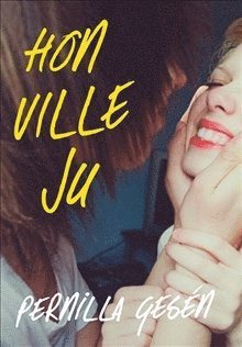 Cover for Pernilla Gesén · Unga Läsare: Hon ville ju (Inbunden Bok) (2013)