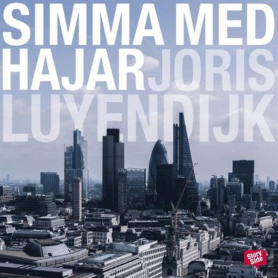 Cover for Joris Luyendijk · Simma med hajar : en resa mot finansvärldens innersta (Audiobook (MP3)) (2016)