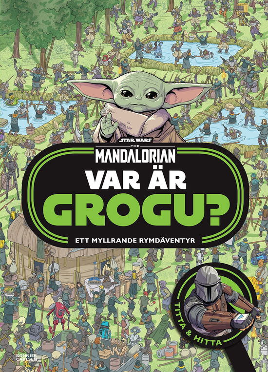 Cover for Ej Angiven Författare · Star Wars Mandaloriern. Var är Grogu? (Inbunden Bok) (2024)