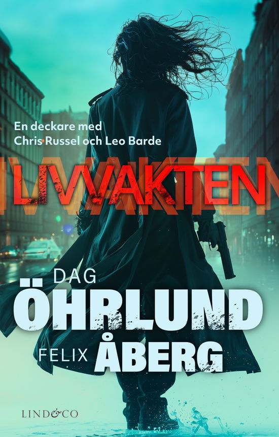 Cover for Felix Åberg · Livvakten (Inbunden Bok) (2024)