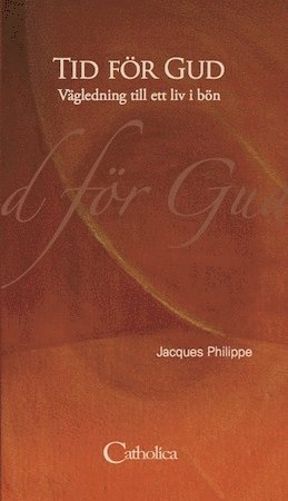 Cover for Jacques Philippe · Tid för Gud (Bound Book) (2013)