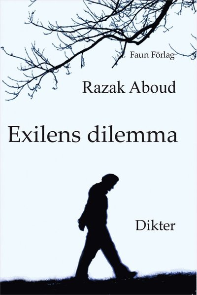 Cover for Razak Aboud · Exilens dilemma (Book) (2015)