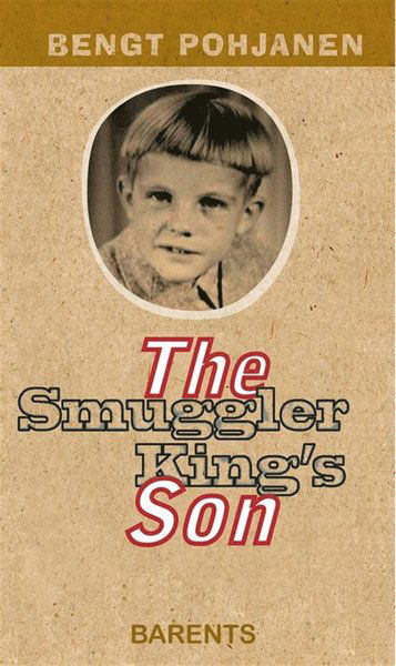 Cover for Bengt Pohjanen · The Smuggler King´s Son (ePUB) (2018)