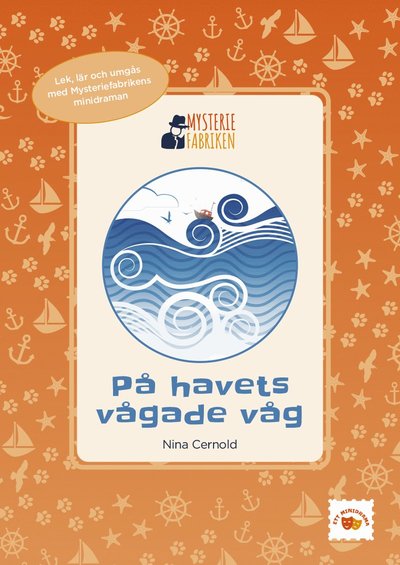 På havets vågade våg - Nina Cernold - Kirjat - Mysteriefabriken - 9789189093416 - torstai 2. syyskuuta 2021