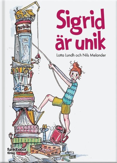 Cover for Nils Melander · Sigrid är unik (Gebundesens Buch) (2020)