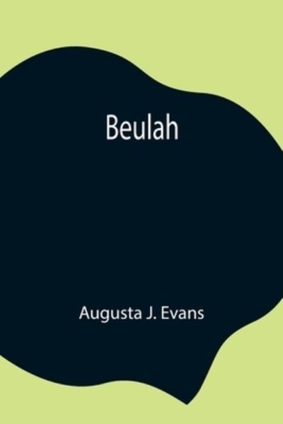 Cover for Augusta J Evans · Beulah (Paperback Book) (2021)