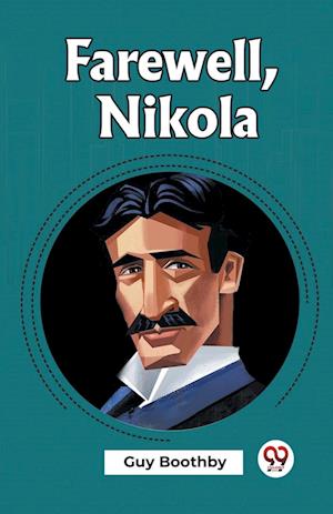 Cover for Guy Boothby · Farewell, Nikola (Edition2023) (Paperback Book) (2023)