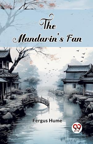 Cover for Fergus Hume · The Mandarin'S Fan (Edition2024) (Paperback Book) (2024)